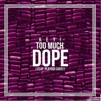 Too Much Dope.png