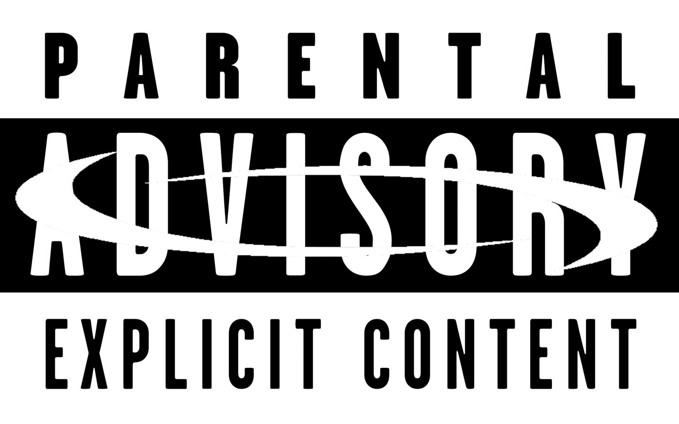 PARENTAL ADVISORY EXPLICIT CONTENT.png